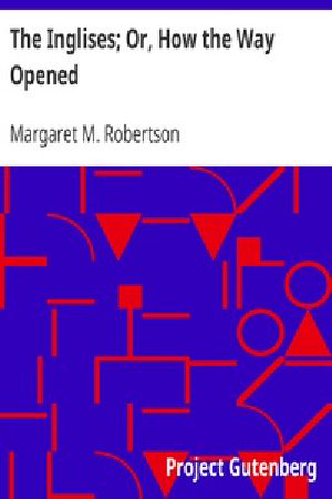 [Gutenberg 28179] • The Inglises; Or, How the Way Opened